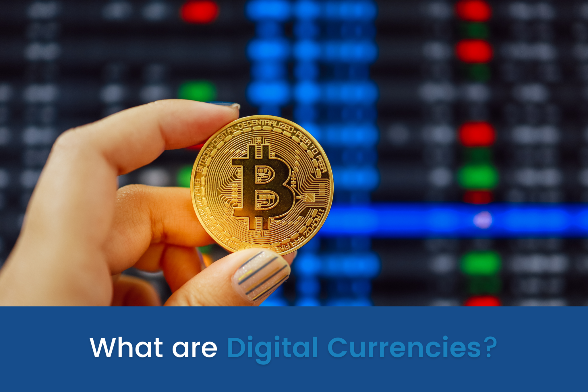 What Are Digital Currencies? - Top B2B Market Research company in India : Excelsior Research