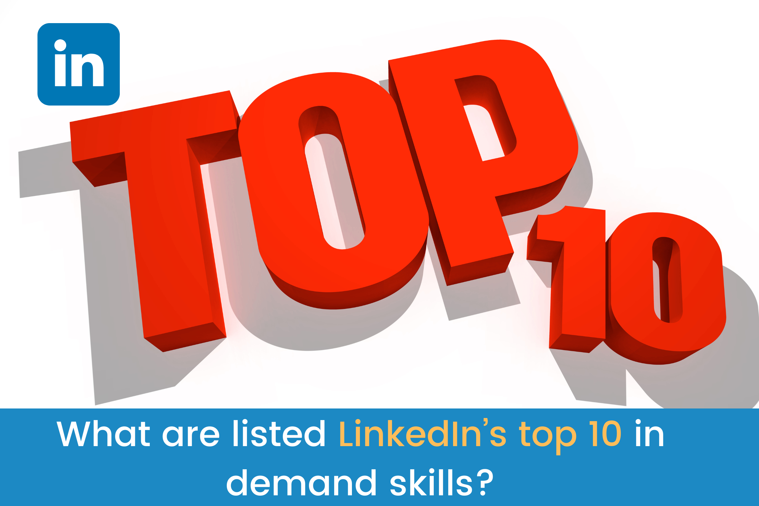 LinkedIn’s top 10